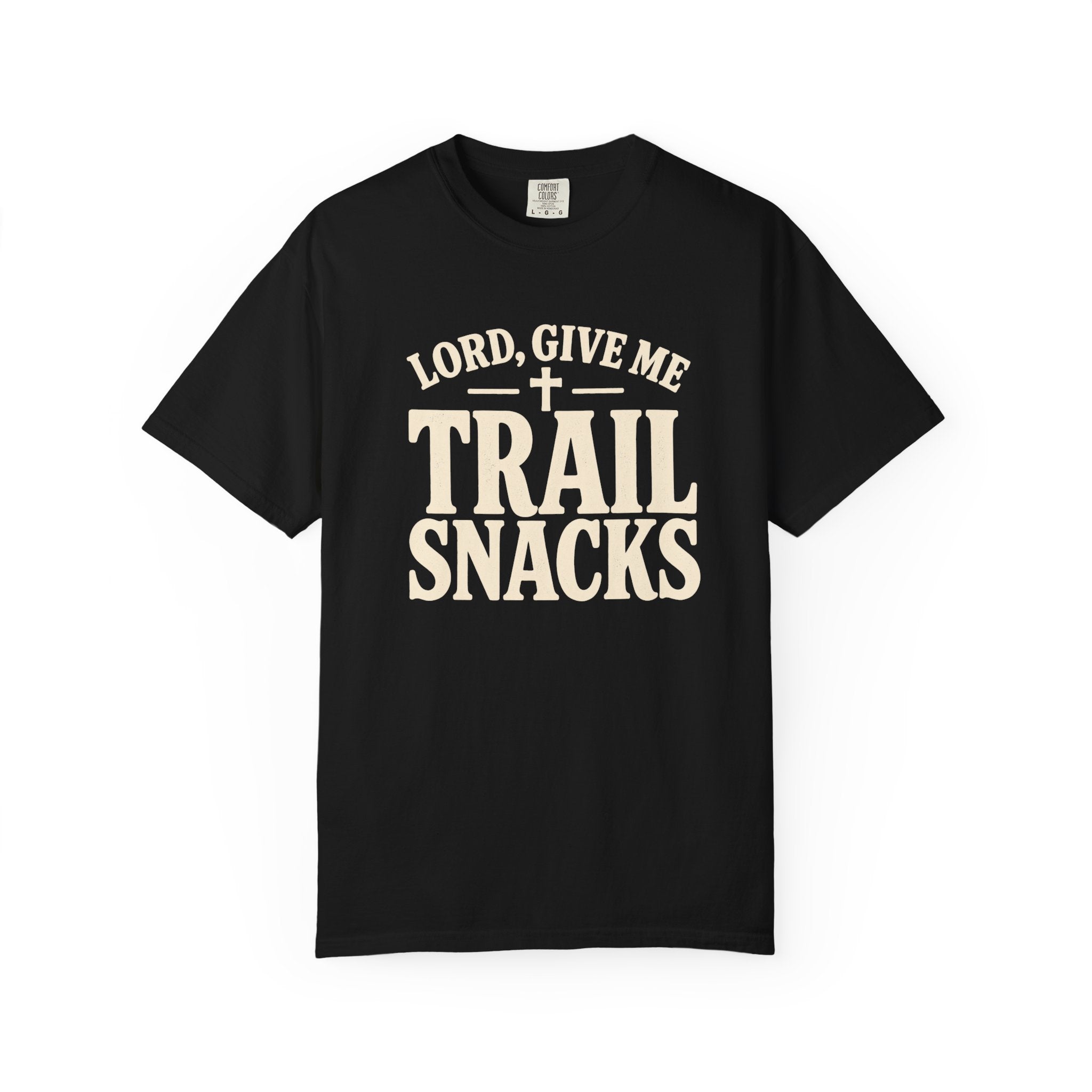 Lord Give Me Trail Snacks T-Shirt
