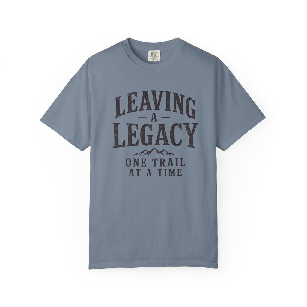 Leaving a Legacy T-Shirt