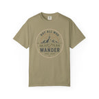 Not All Who Wander T-Shirt