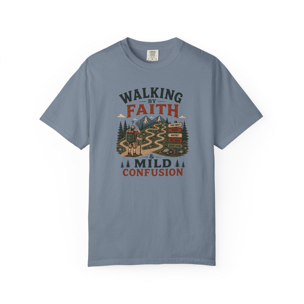 Walking By Faith T-Shirt