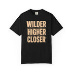 Wilder Higher Closer T-Shirt