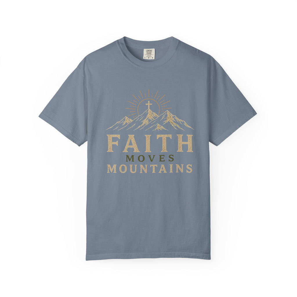 Faith Moves Mountains T-Shirt