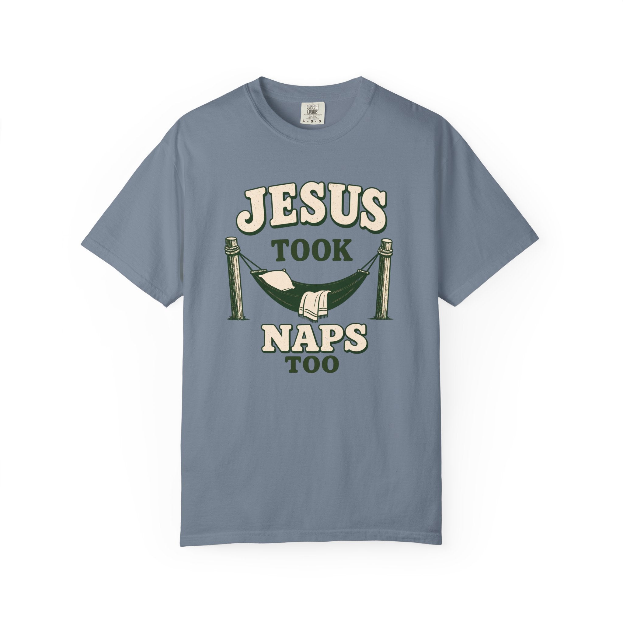 Jesus Took Naps Too T-Shirt