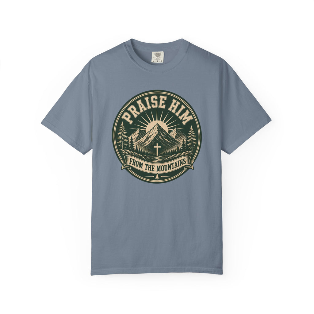 Praise Him from the Mountains T-Shirt