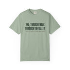 Though I Walk T-Shirt
