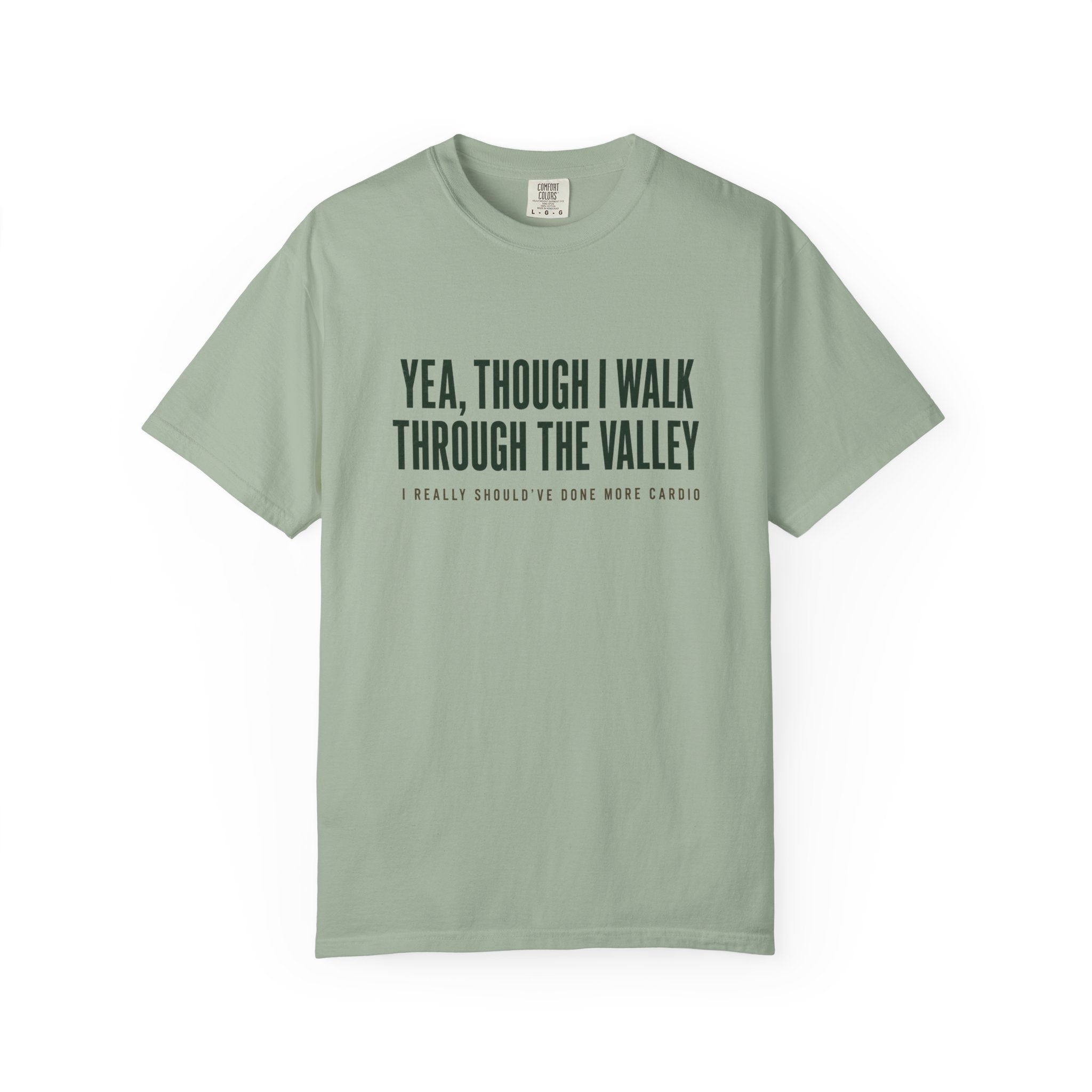 Though I Walk T-Shirt