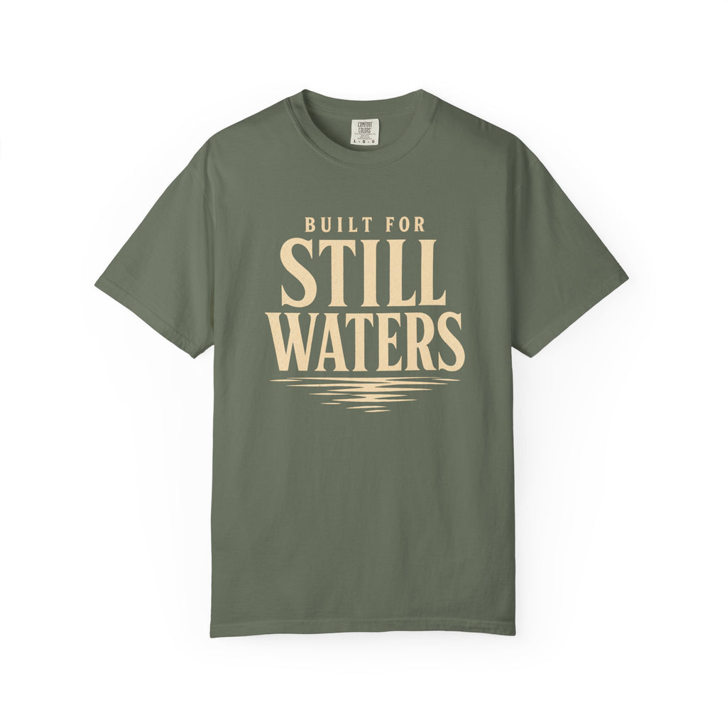 Build For Still Waters T-Shirt