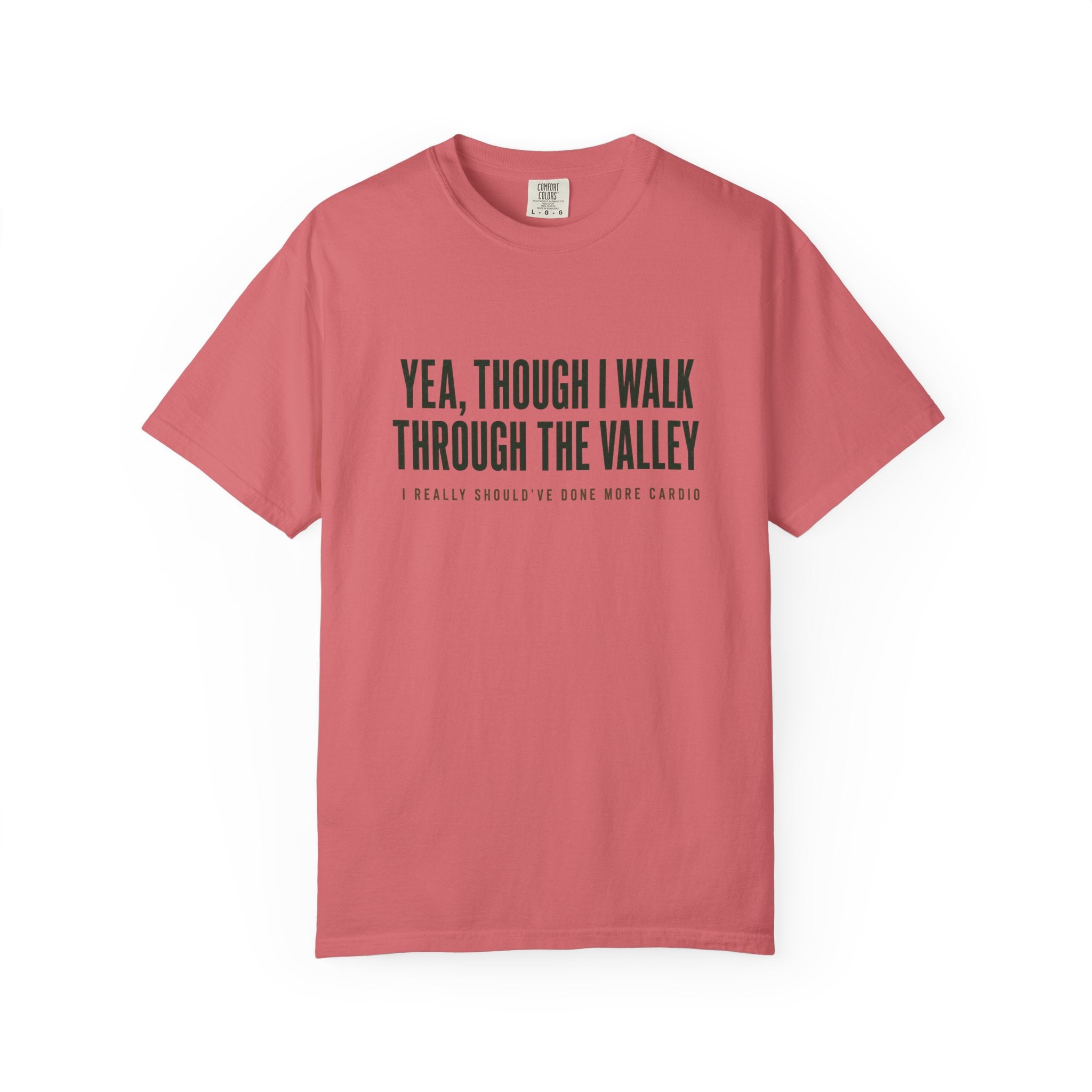 Though I Walk T-Shirt
