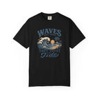 Waves Don't Worry T-Shirt