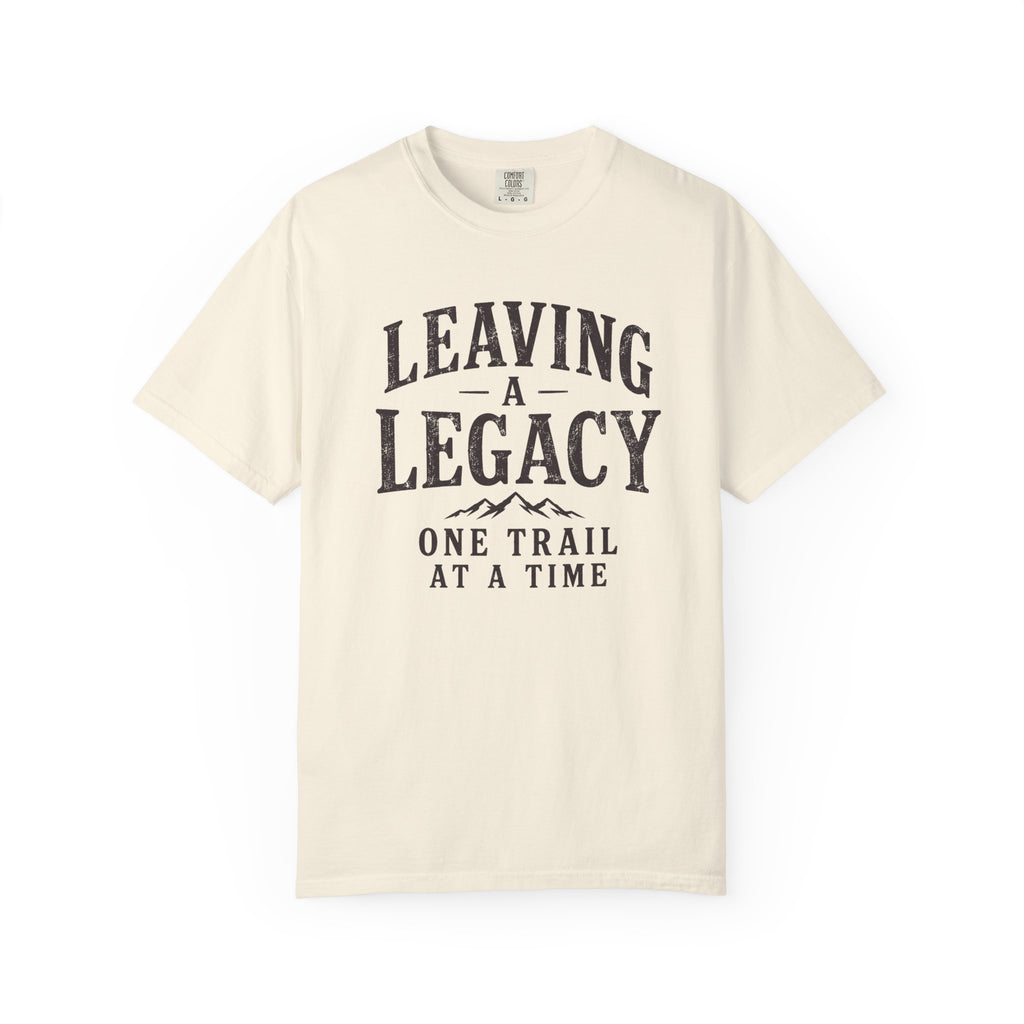 Leaving a Legacy T-Shirt