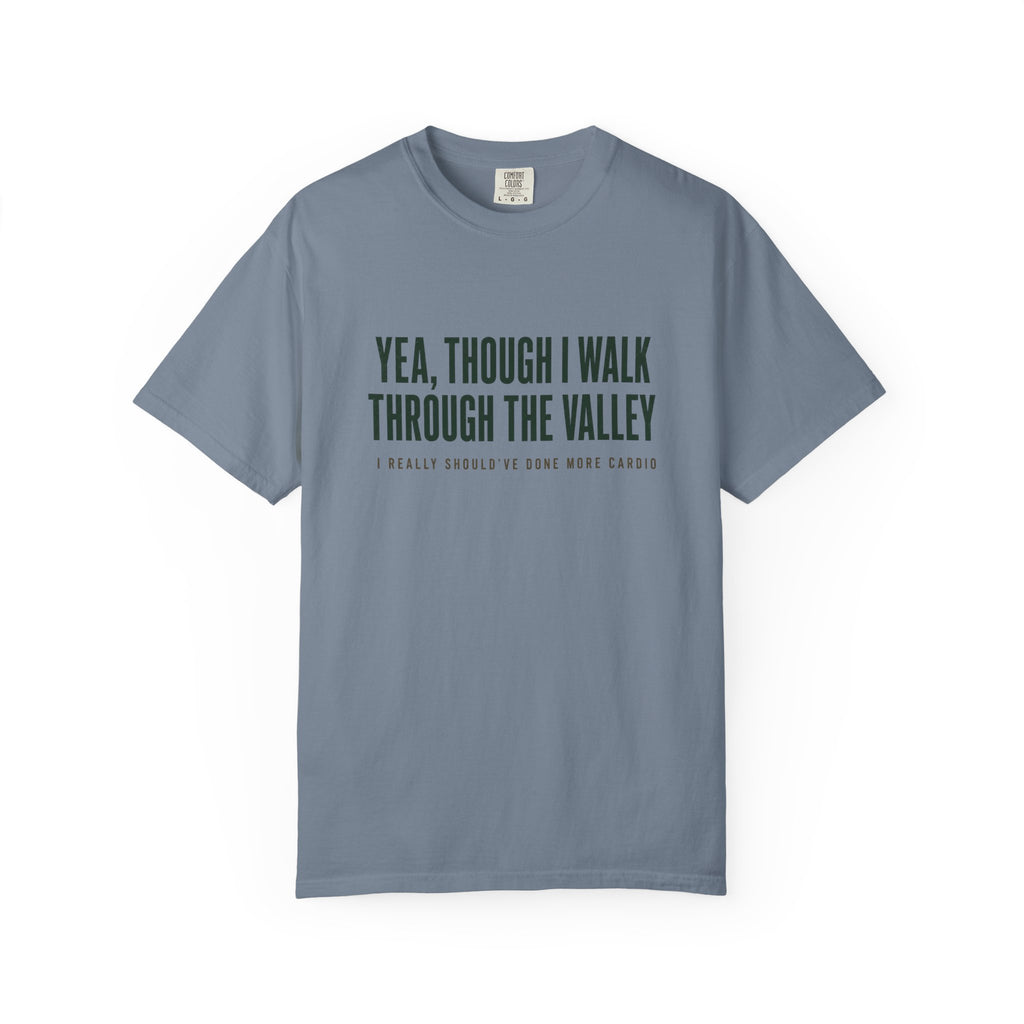 Though I Walk T-Shirt