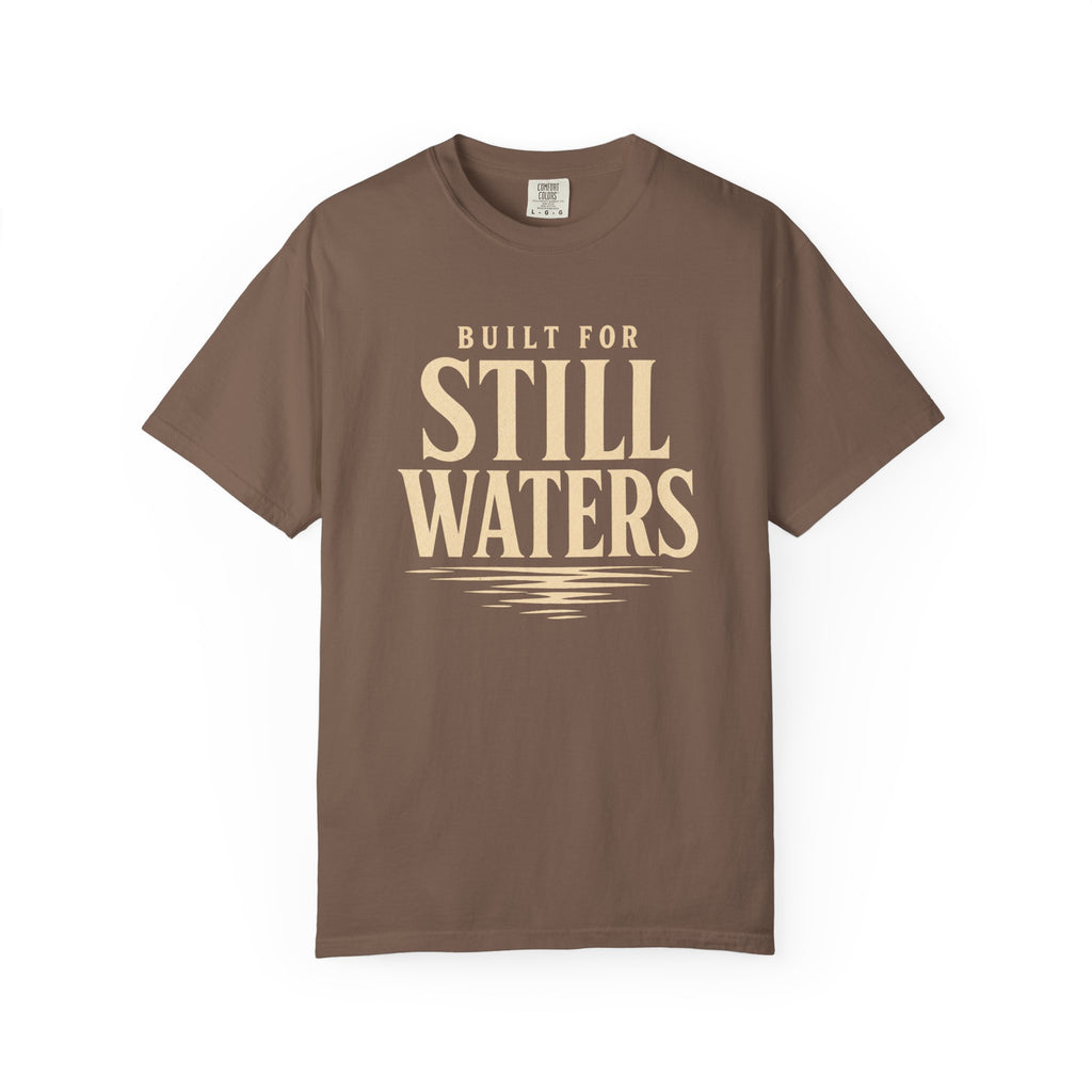 Build For Still Waters T-Shirt