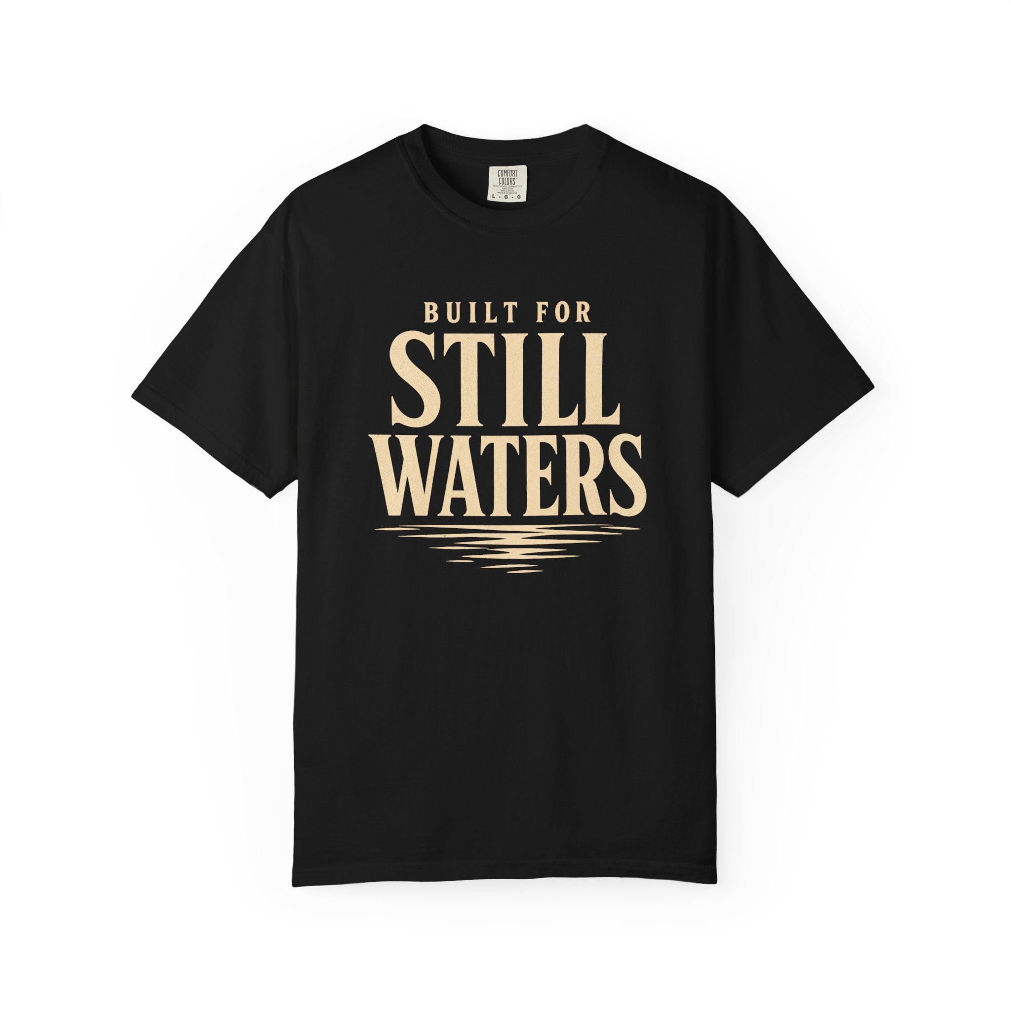 Build For Still Waters T-Shirt