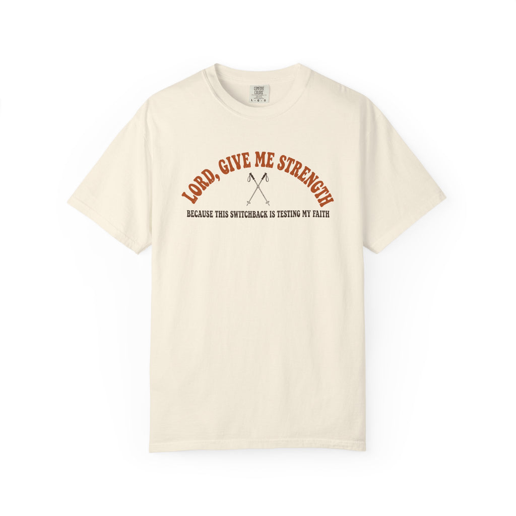 Give me Strength T-Shirt