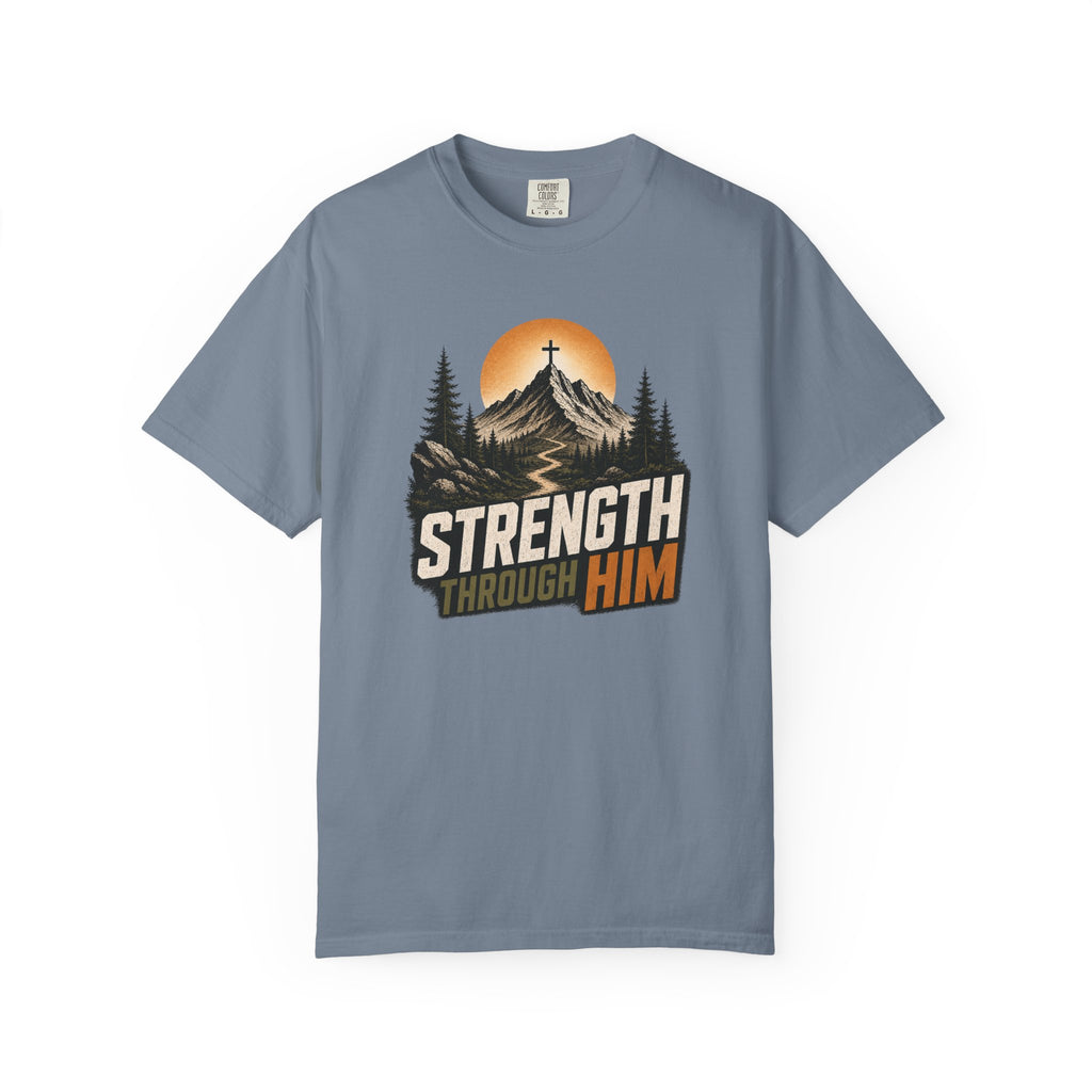 Strength Through Him T-Shirt