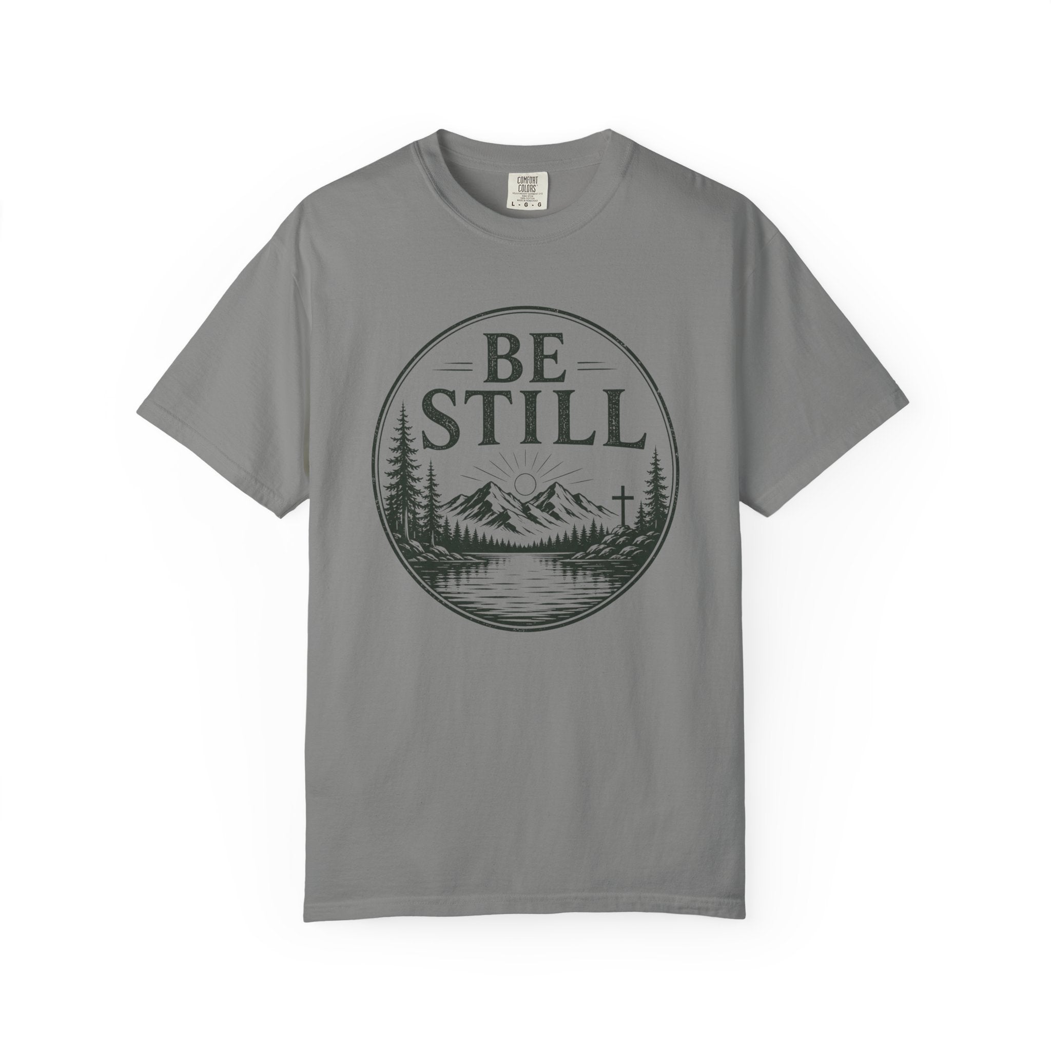 Be Still T-Shirt