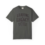 Leaving a Legacy T-Shirt