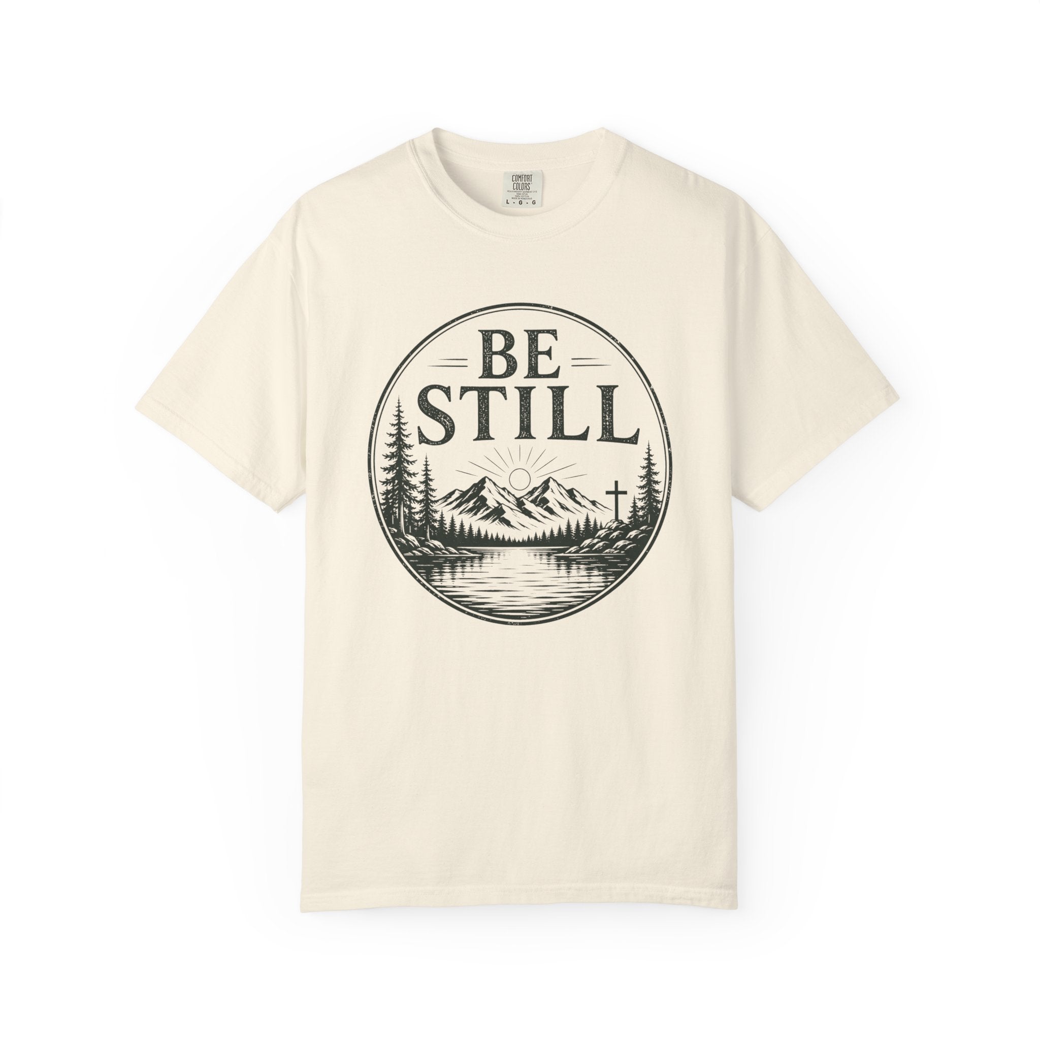 Be Still T-Shirt