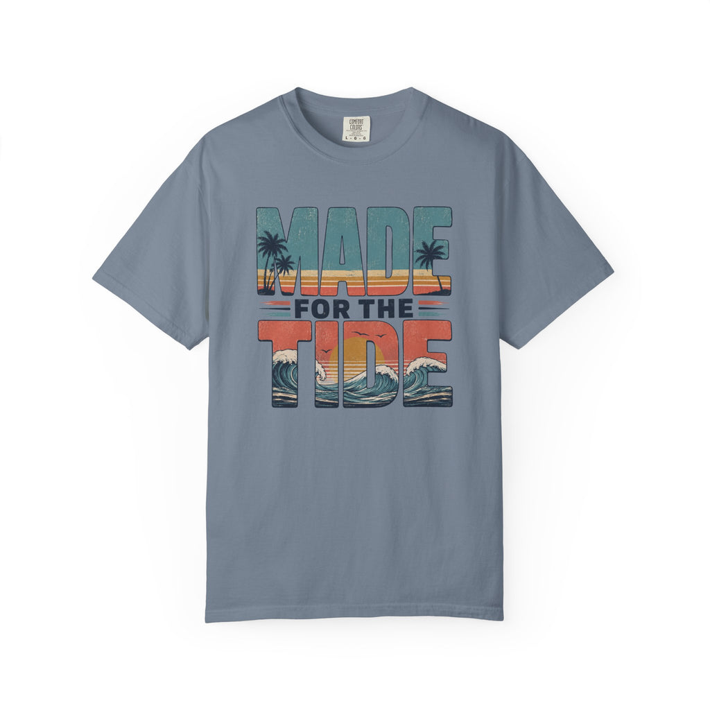 Made for the Tide T-Shirt