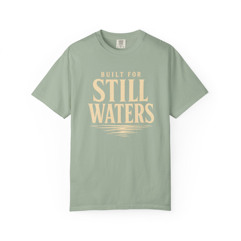 Build For Still Waters T-Shirt