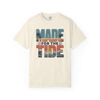 Made for the Tide T-Shirt