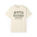 Rooted and Restored T-Shirt