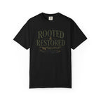 Rooted and Restored T-Shirt