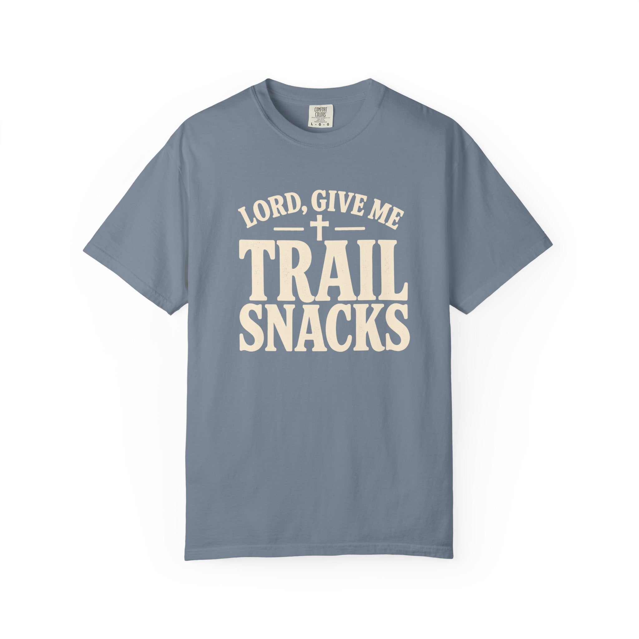 Lord Give Me Trail Snacks T-Shirt