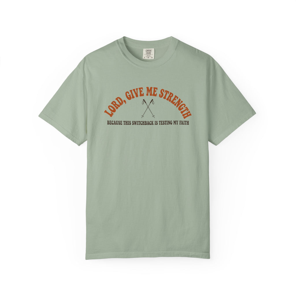 Give me Strength T-Shirt