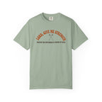 Give me Strength T-Shirt