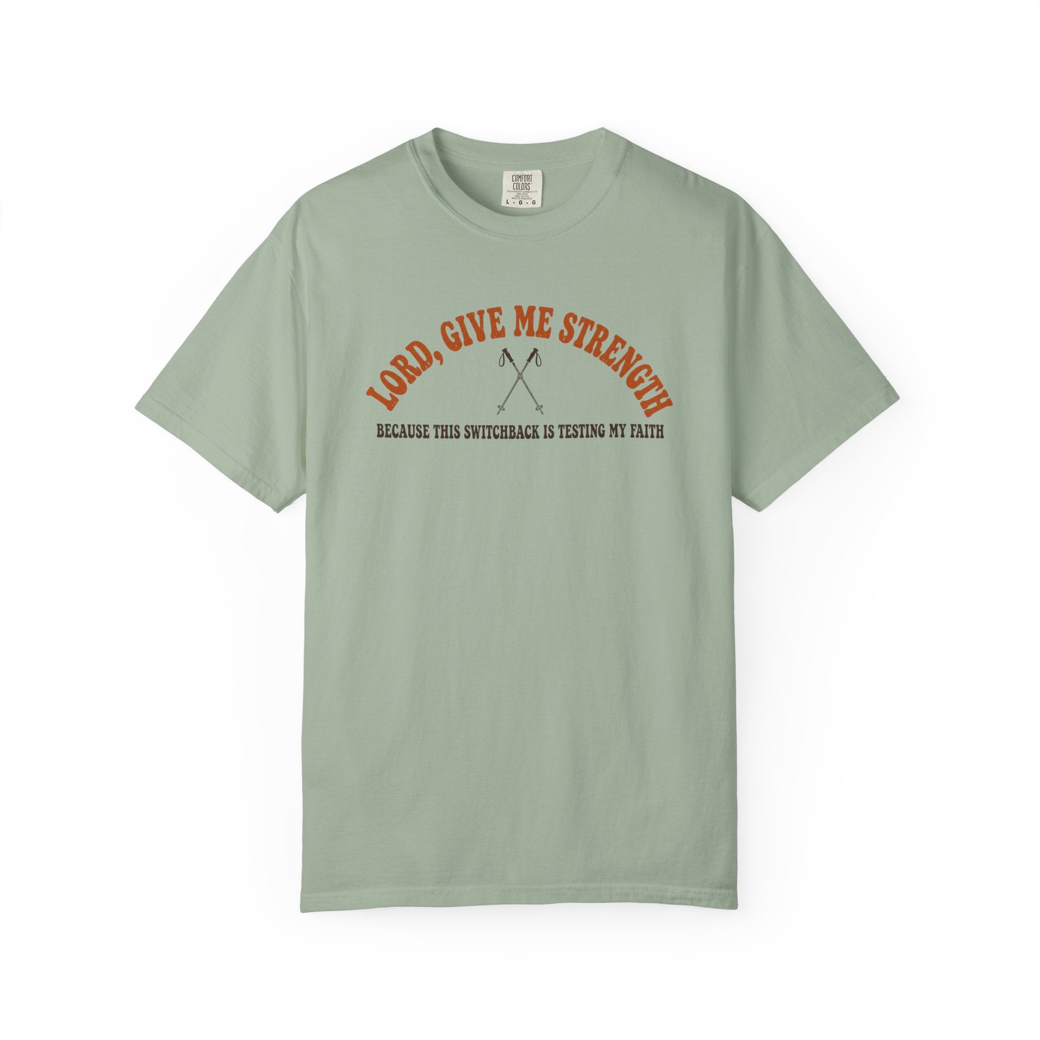 Give me Strength T-Shirt
