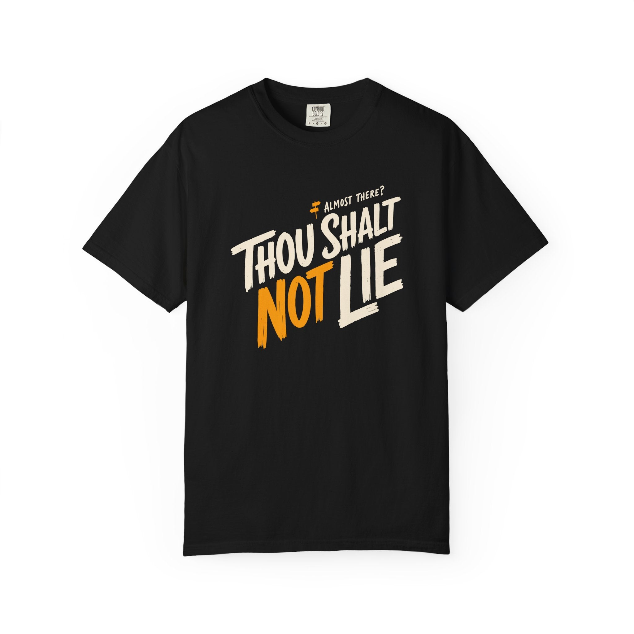Almost There T-Shirt