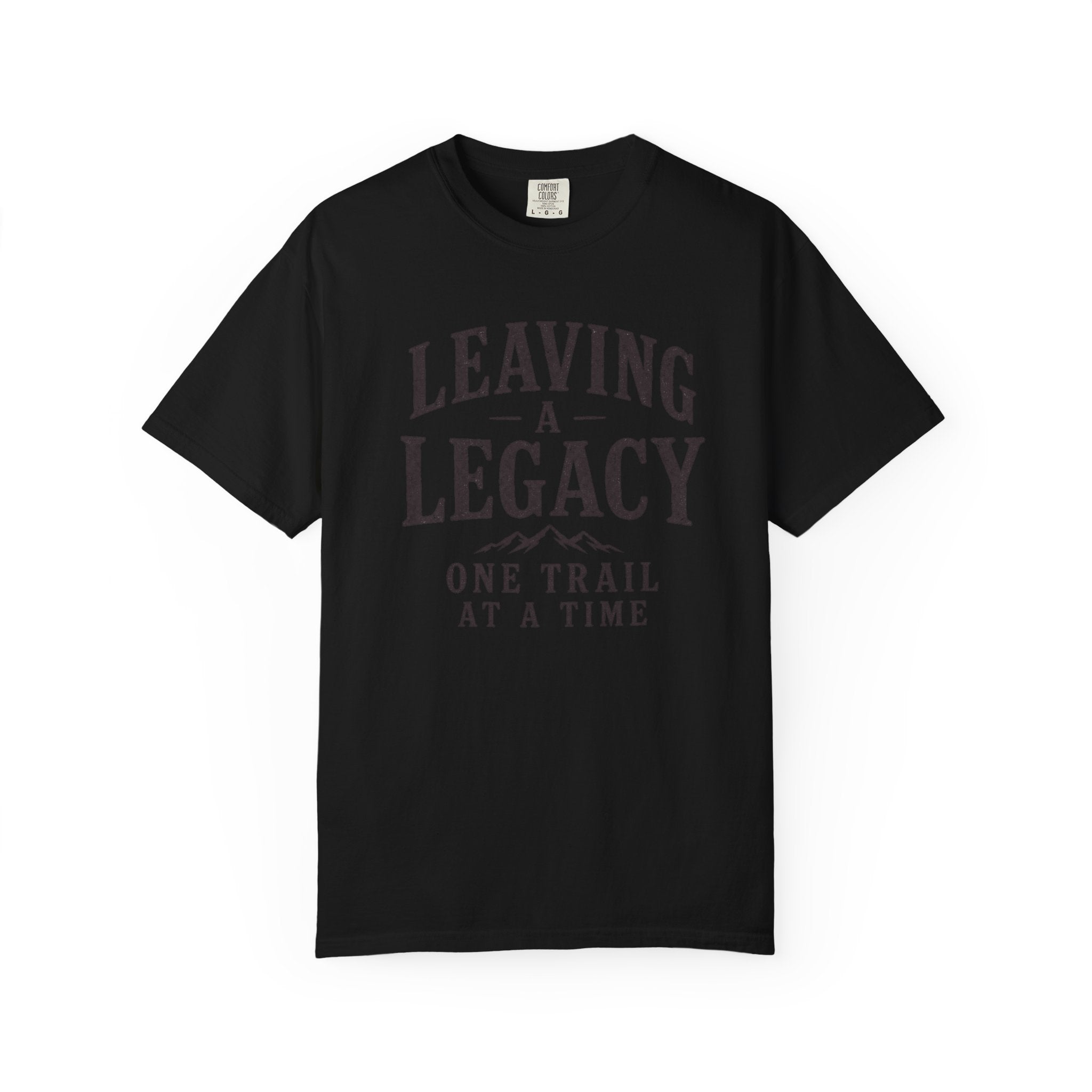 Leaving a Legacy T-Shirt