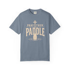 Pray Then Paddle T-Shirt