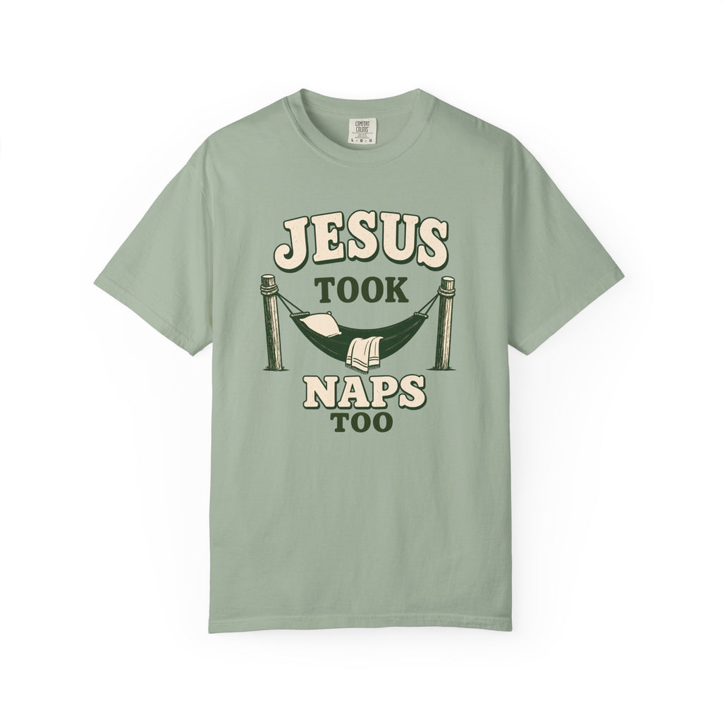 Jesus Took Naps Too T-Shirt