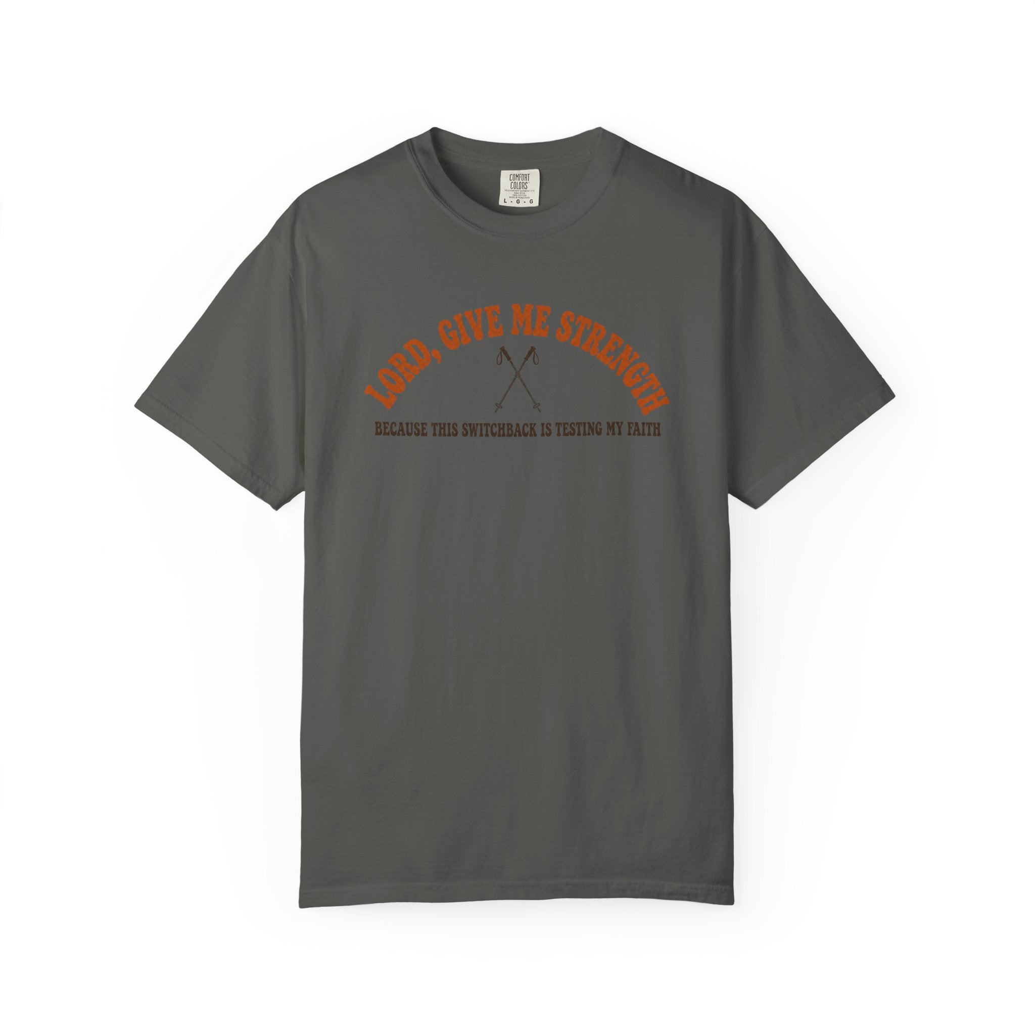 Give me Strength T-Shirt