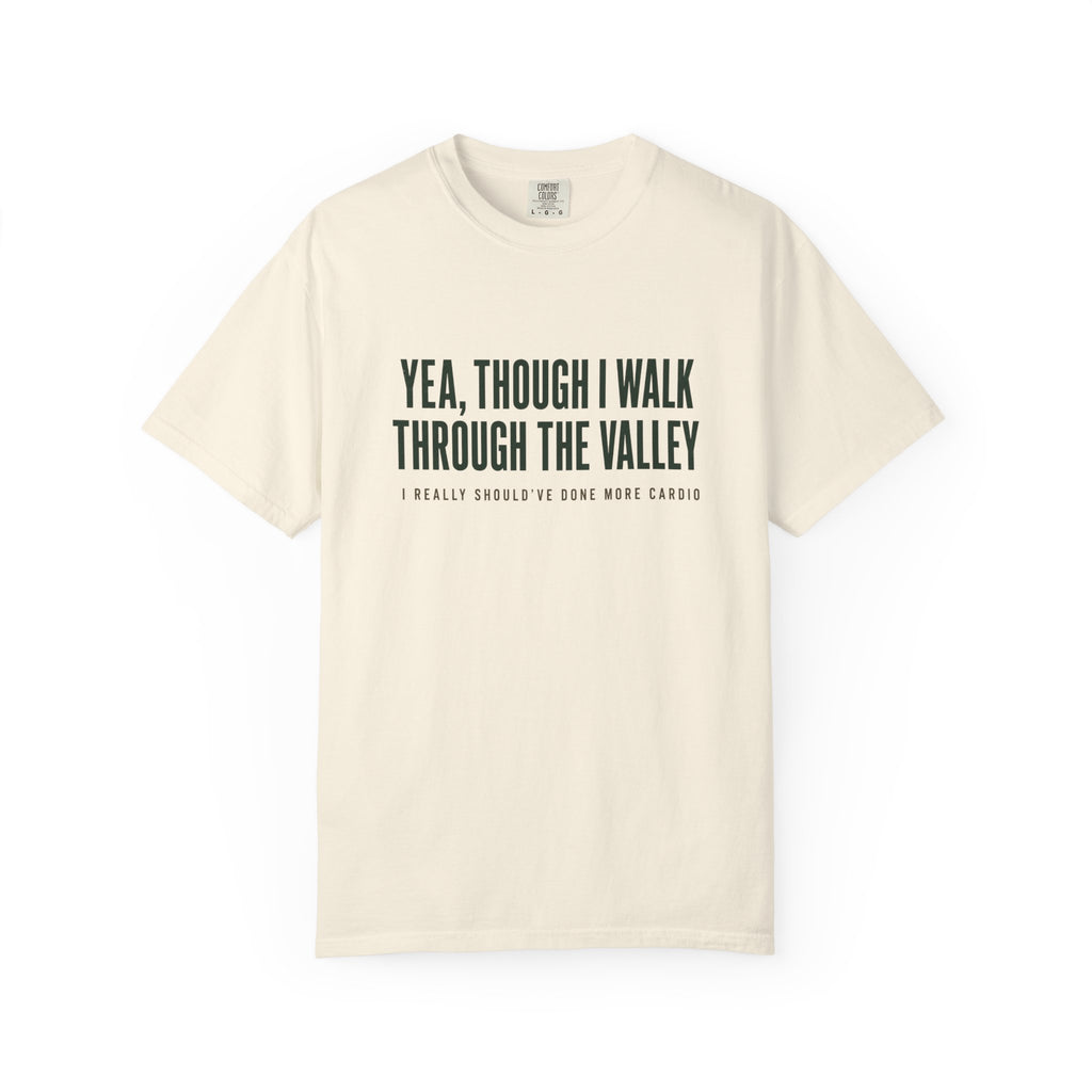 Though I Walk T-Shirt