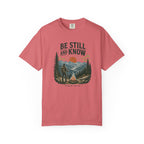 Be Still & Know T-Shirt