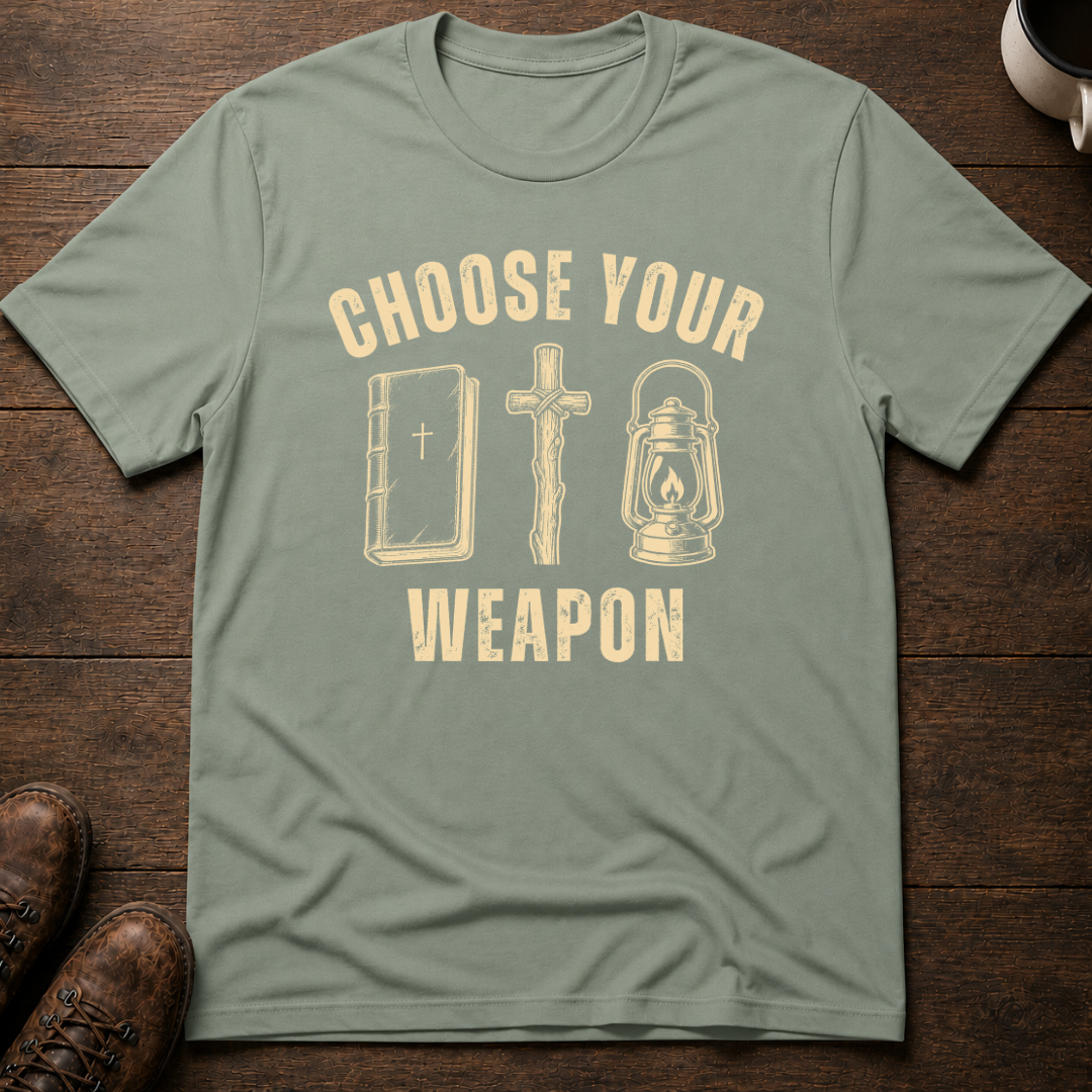 Choose Your Weapon T-Shirt