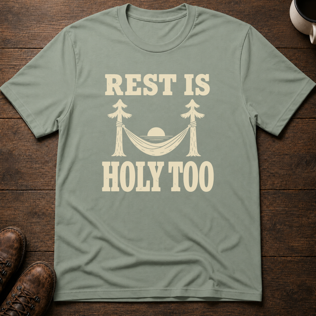 Rest Is Holy Too T-Shirt
