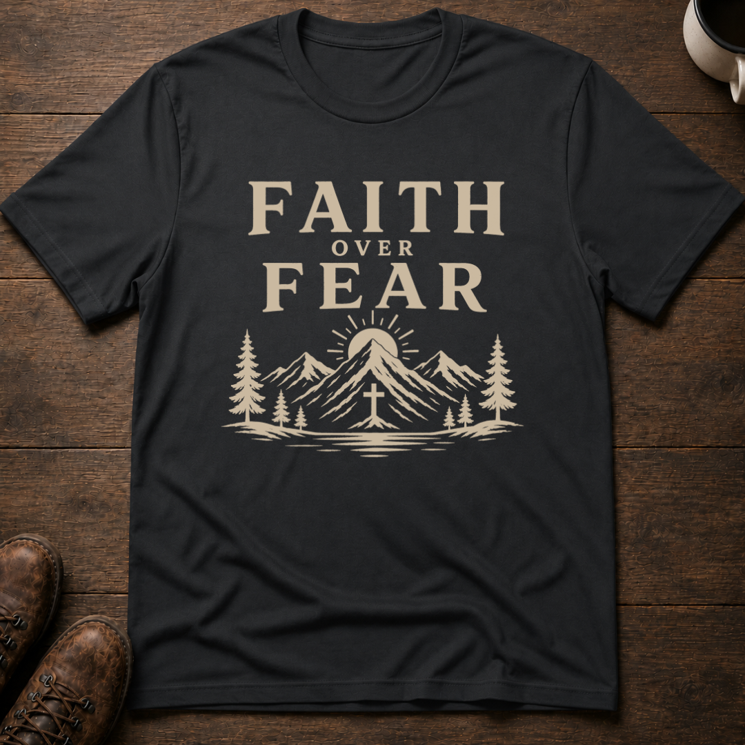Faith Over Fear T-Shirt