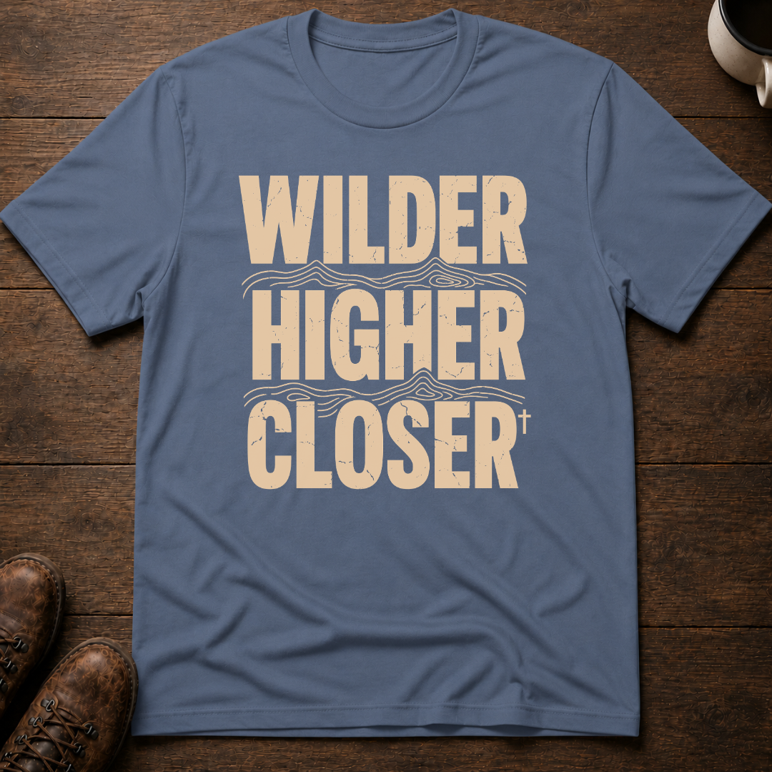 Wilder Higher Closer T-Shirt