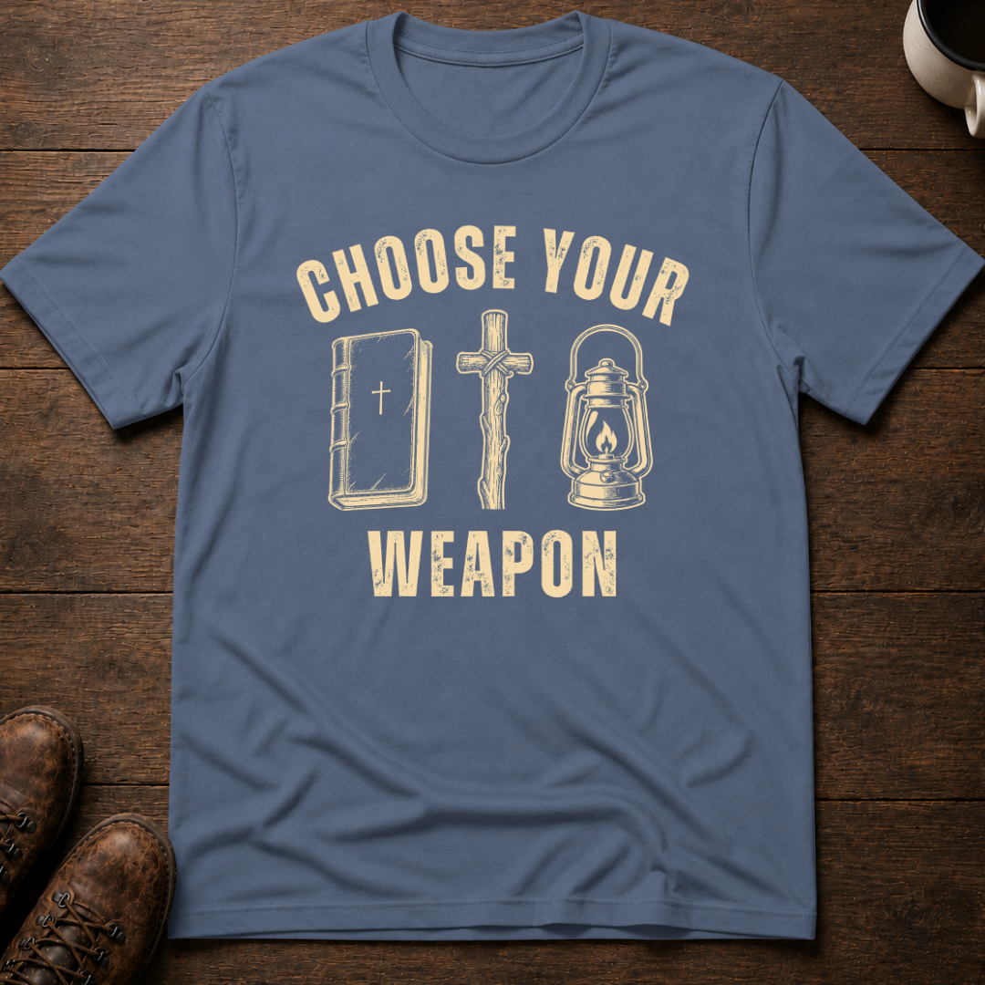 Choose Your Weapon T-Shirt