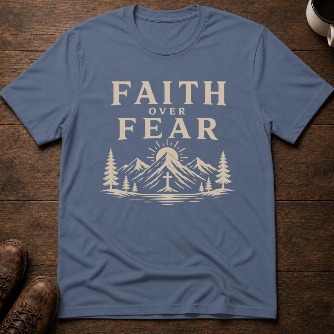 Faith Over Fear T-Shirt