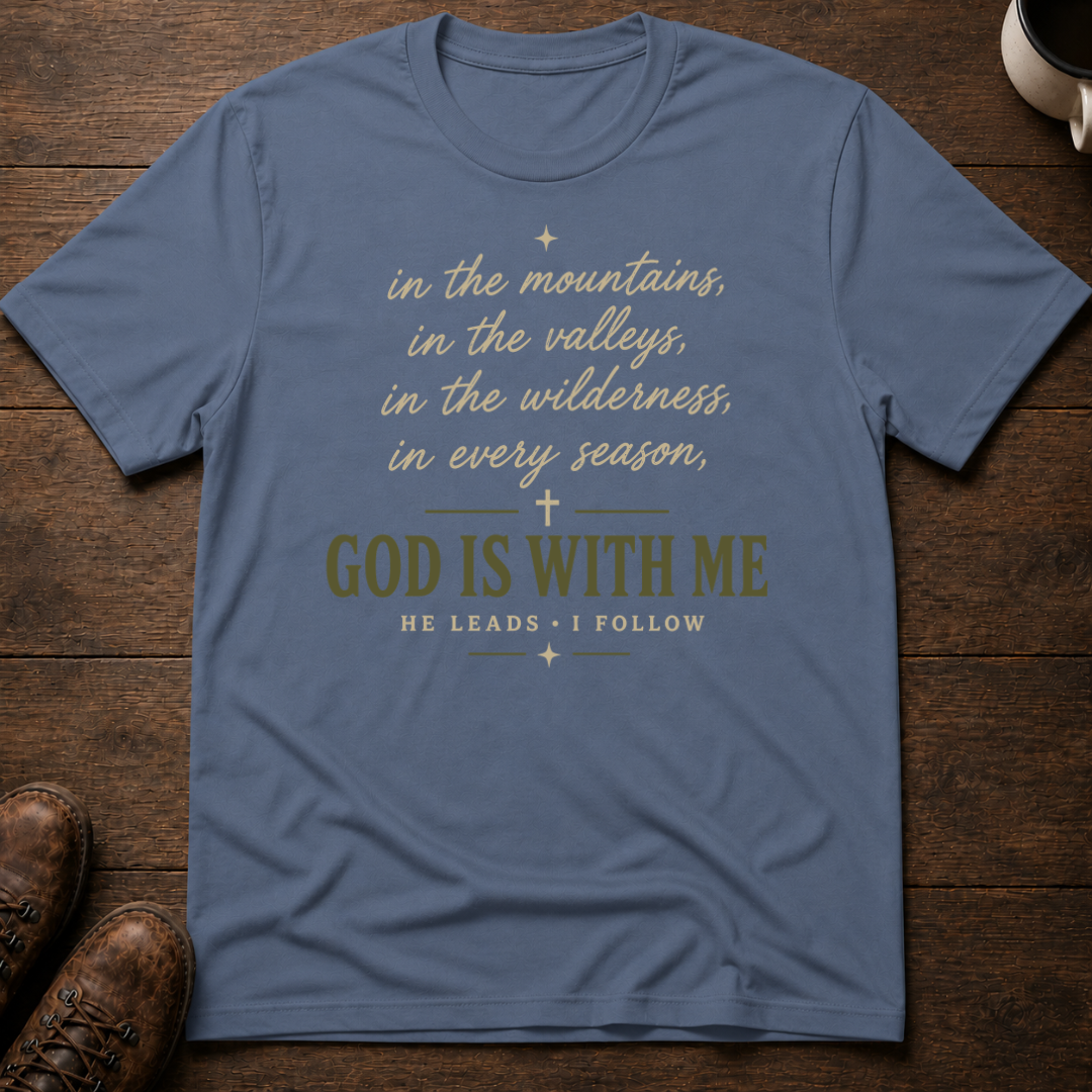 God is With Me T-Shirt