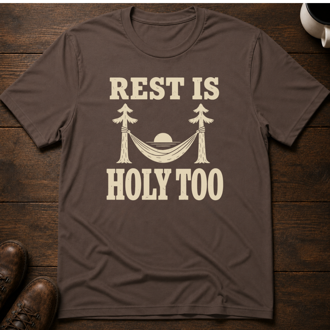 Rest Is Holy Too T-Shirt