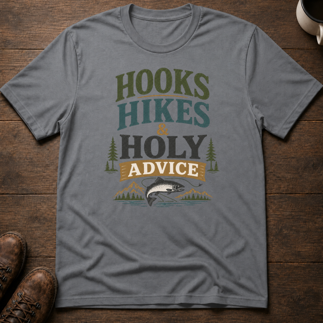 Hooks Hikes Holy Advice T-Shirt