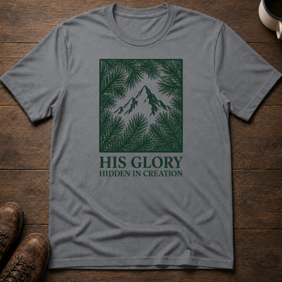 His Glory Hidden in Creation T-Shirt