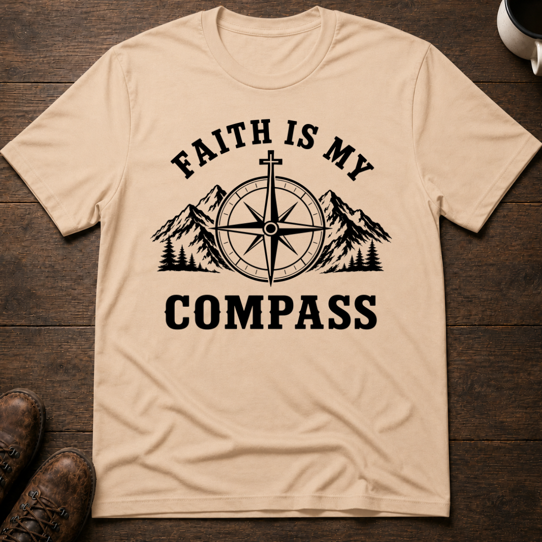 Faith Is My Compass T-Shirt