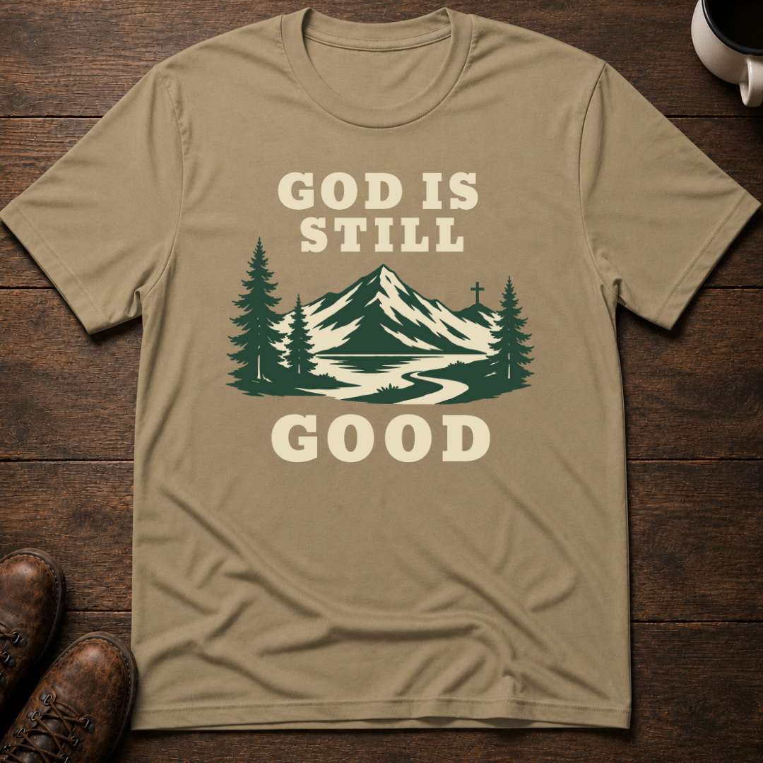 God Is Still Good T-Shirt